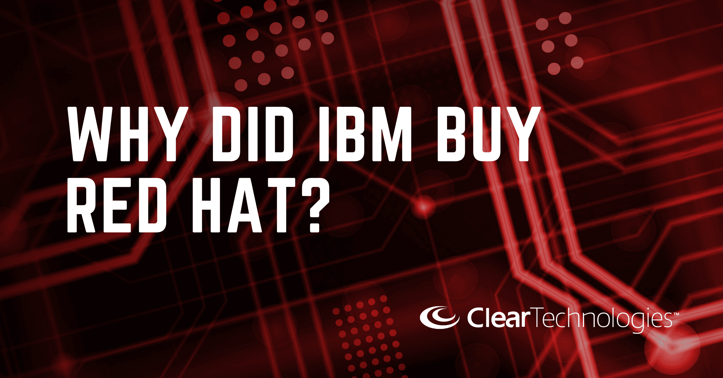 Why did IBM buy Red Hat?